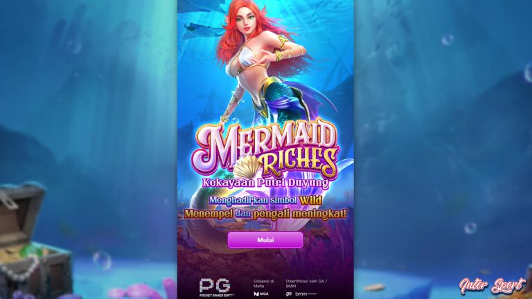 Slot Indonesia Top, 3 Bukti Mermaid Riches Membuat Ketagihan