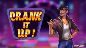 Slot Crank It Up Punya 4 Keunggulan Unik yang Bikin Kagum