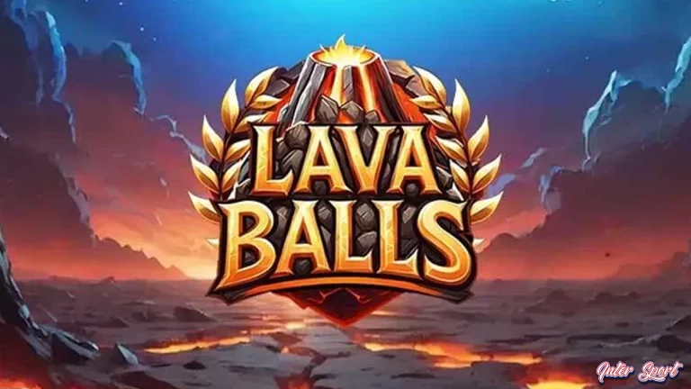 Lava Balls Punya 5 Mode Terbaru yang Lagi Jadi Incaran Semua